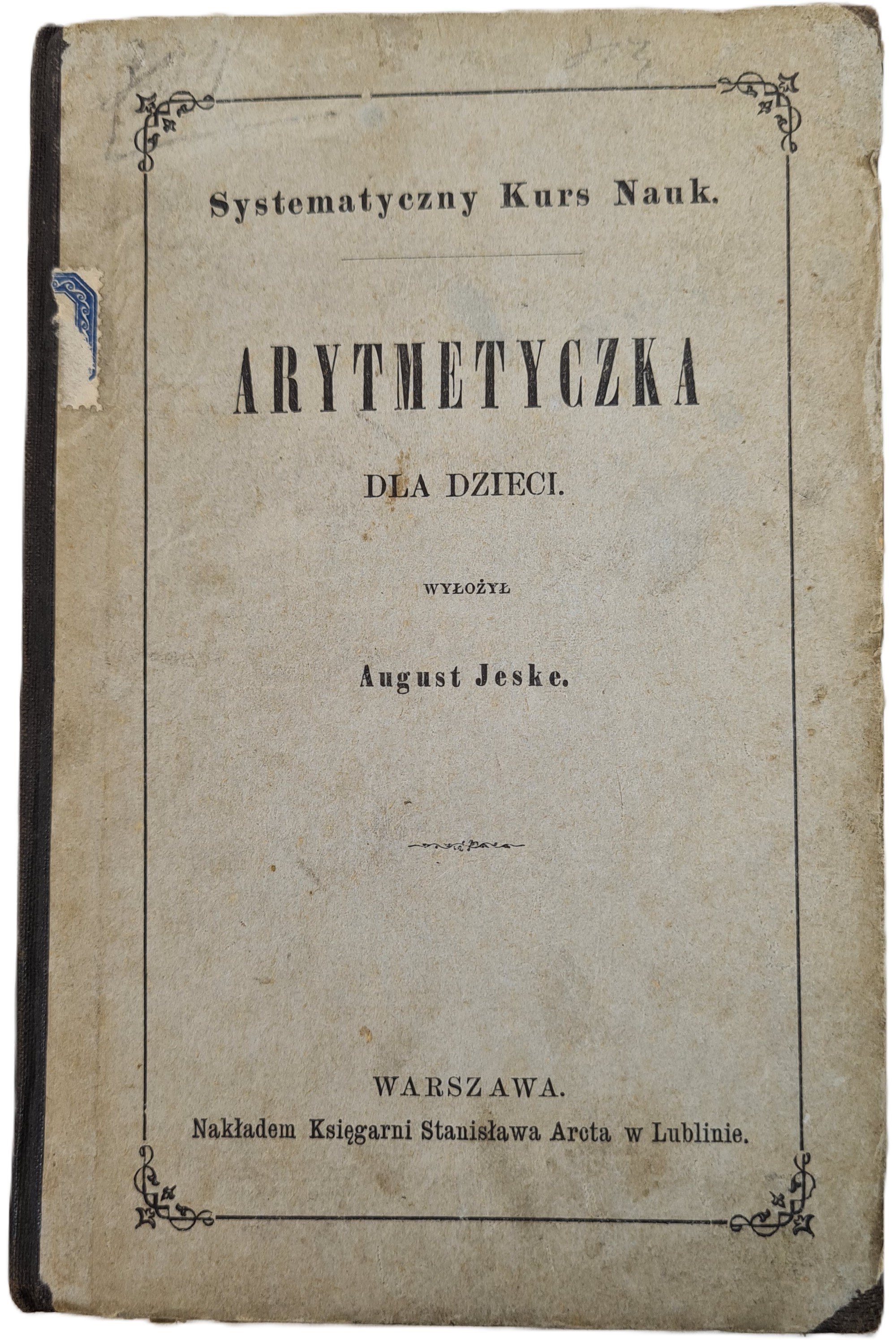 JESKE August - ARYTMETYCZKA DLA DZIECI Wyd. 1873 - Aukcja internetowa ...