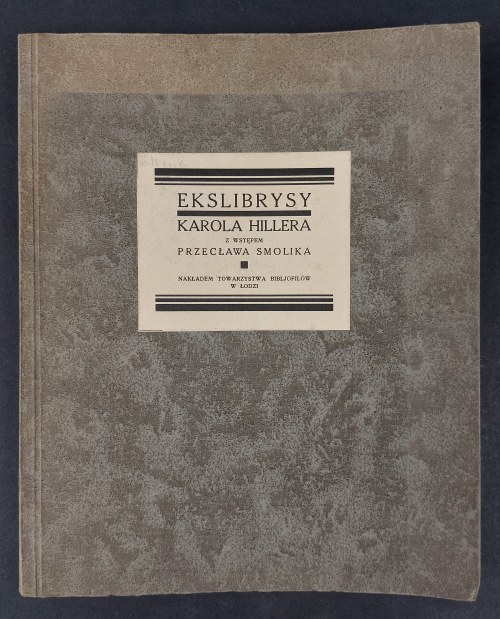 Łódź, 1927 r., Ekslibrysy Karola Hillera Z Wstępem Przecława Smolika