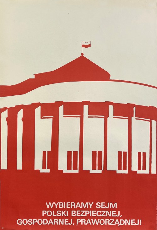 gospodarnej, praworządnej! 1985, Wybieramy Sejm Polski Bezpiecznej