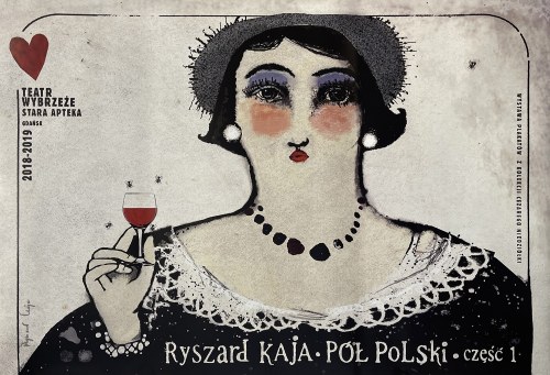 Ryszard Kaja. Pół Polski, część 1, Wystawa plakatów z kolekcji Cezarego Niedziółki, Teatr Wybrzeże, 2019, Ryszard Kaja