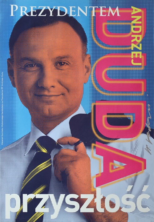 Plakat wyborczy: Andrzej Duda prezydentem przyszłości, 2015. Plakat z autografem projektanta., Wojciech Korkuć