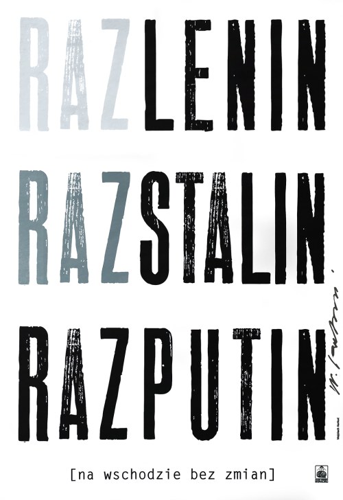 Raz Lenin, Raz Stalin Raz Putin, 2005. Plakat z autografem., Wojciech Korkuć