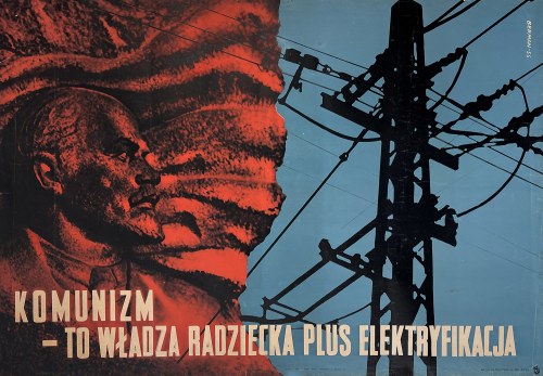 Komunizm to władza radziecka plus elektryfikacja, 1955, Mieczysław Berman
