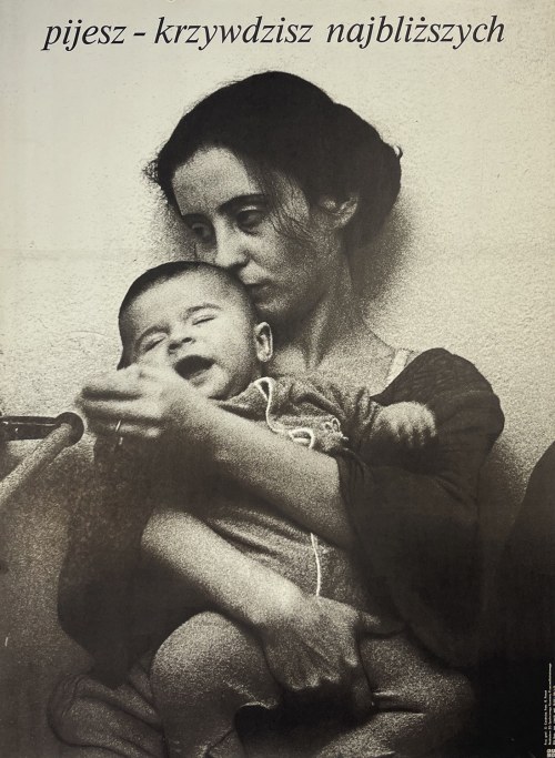 foto: K.PETRYK, Pijesz - krzywidzisz najbliższych, 1981, Danuta Cesarska