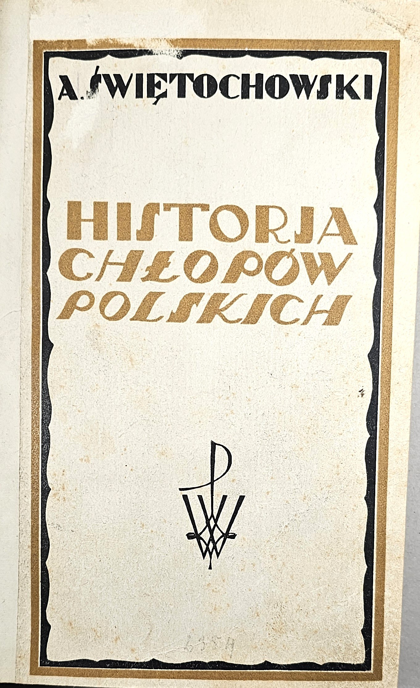 wi tochowski Aleksander Historja Ch op w Polskich W Zarysie Lw w wi-tochowski-aleksander-historja-ch-op-w-polskich-w-zarysie-lw-w