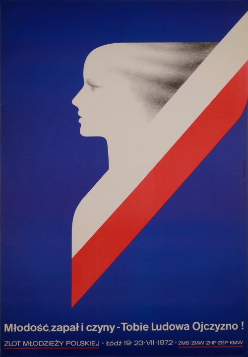 Młodość, zapał i czyny - Tobie Ludowa Ojczyzno!, 1972, Karol Śliwka