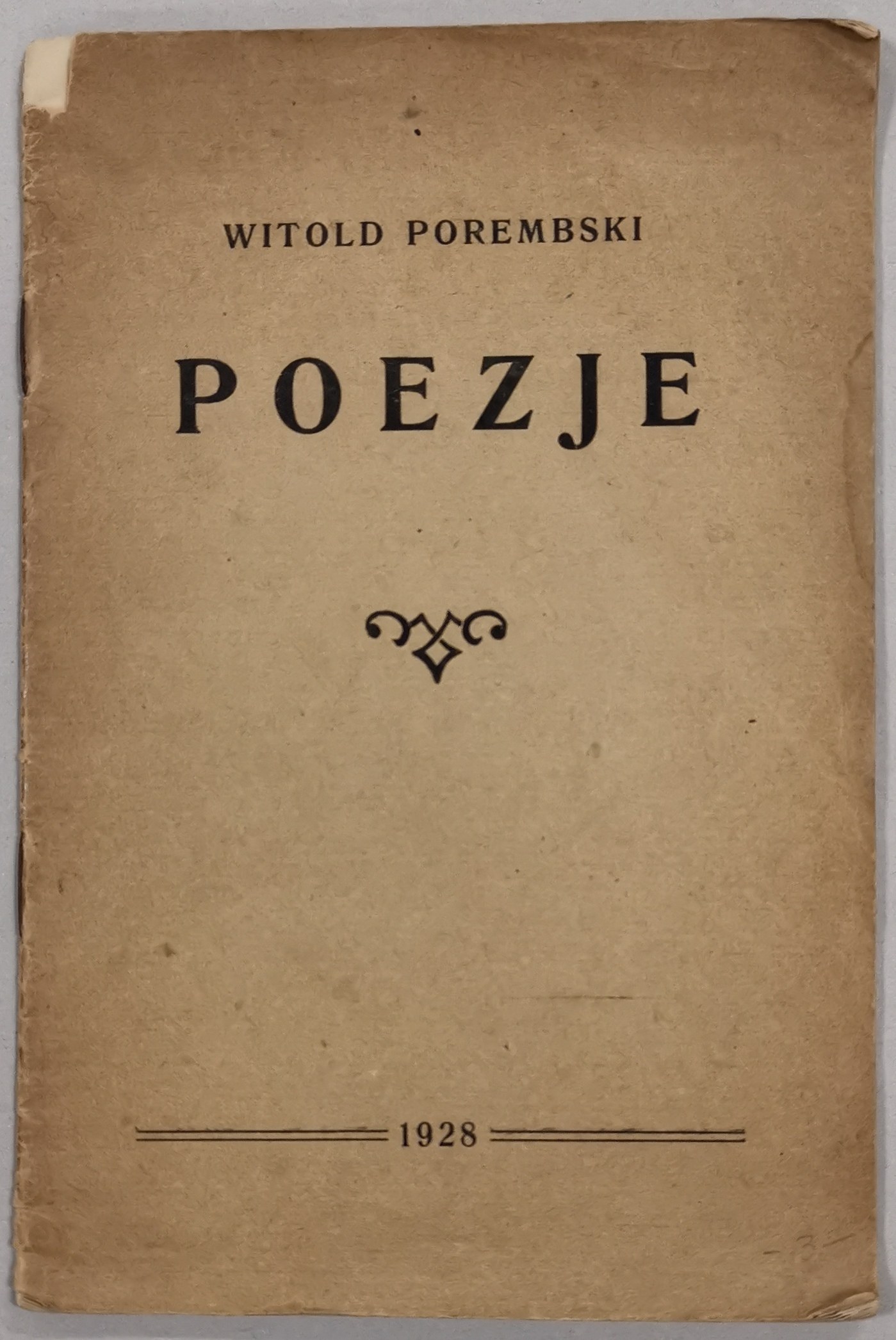 Porembski Witold - Poezje [1928, druk Br. Święckiego w Częstochowie ...