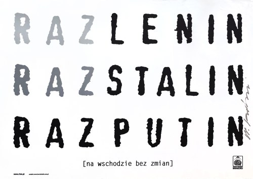 Raz Lenin, Raz Stalin Raz Putin, 2005. Plakat z autografem., Wojciech Korkuć