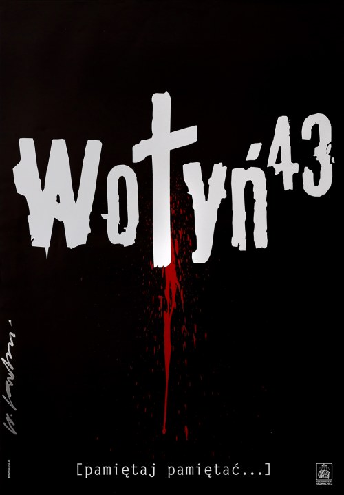 Wołyń '43, 2011. Plakat z autografem., Wojciech Korkuć
